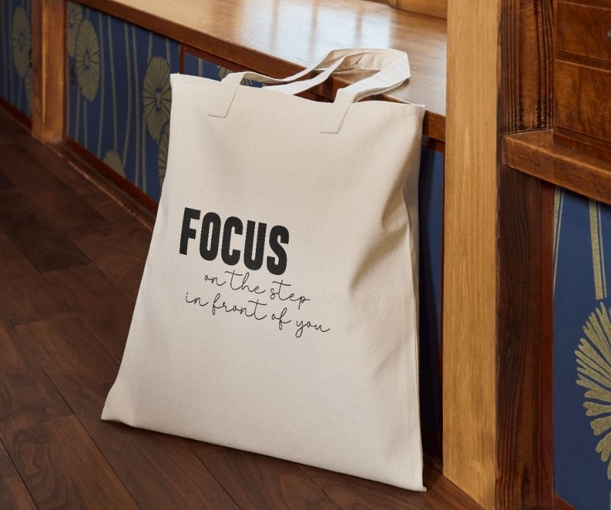 Focus on the Step in Front of You Canvas Tote Bag