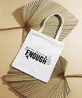 You Are Enough Canvas Tote Bag