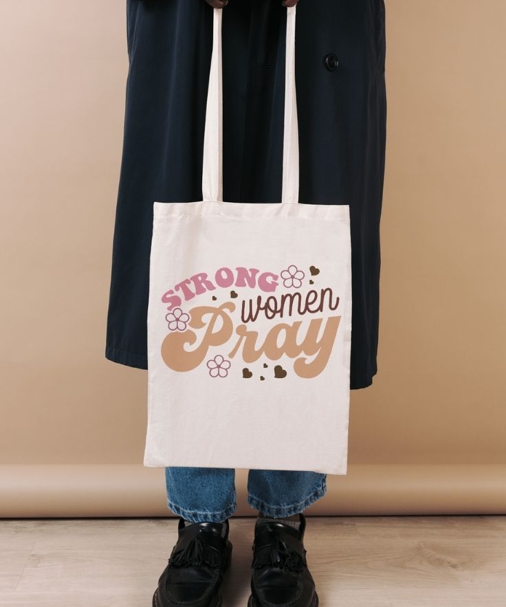 Strong Women Pray Tote Bag
